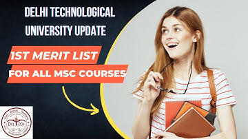 DTU update || releasing of first merit list for all msc programme ||   #delhitechnicaluniversity