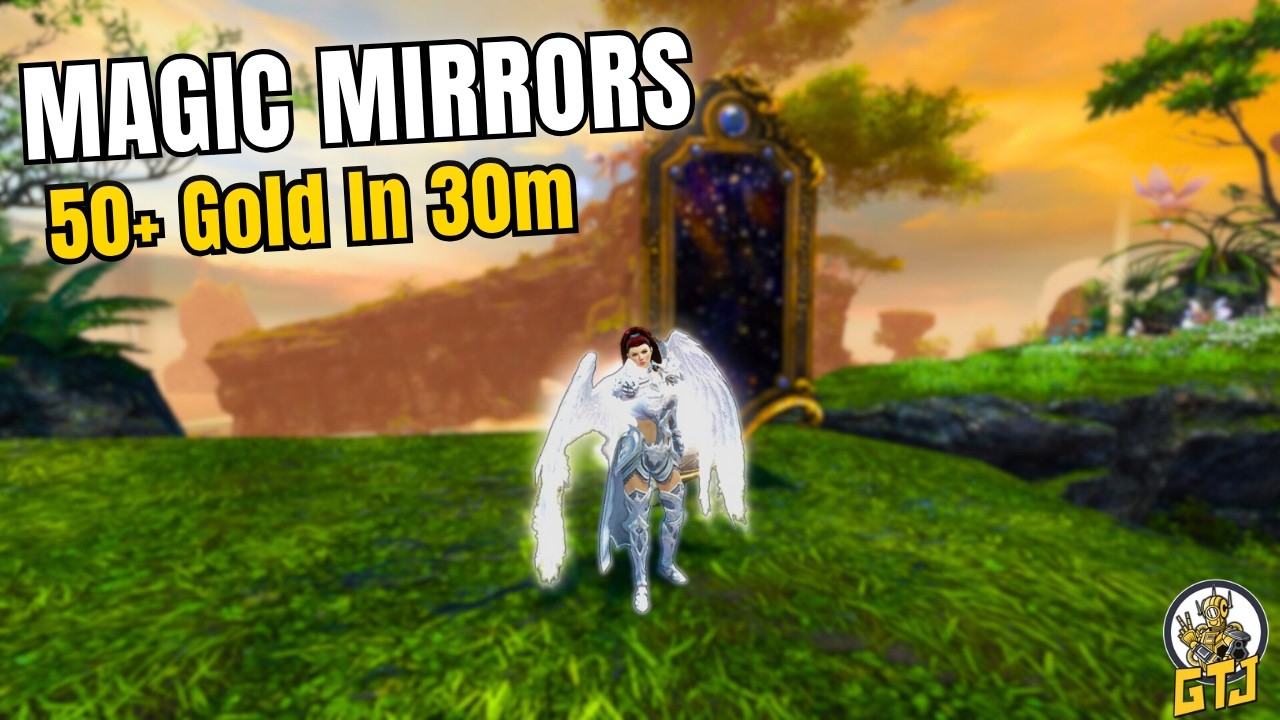 Guild Wars 2: Magic Mirrors Gold Farm Guide | 50+ Gold in 30 Minutes