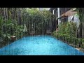 Falling into a Good Night Sleep Instantly with Sound of Gentle Rain Storm on Beautiful Swimming Pool