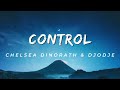 DJ BLACK SPYGO - Control ft. Chelsea Dinorath & Djodje [Lyrics Video]