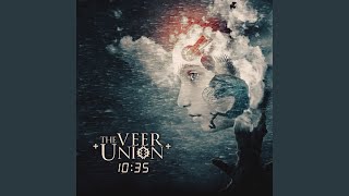 Video thumbnail of "The Veer Union - 10:35"