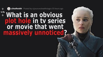People Share OBVIOUS Plot Holes in TV Series That Nobody Noticed (r/AskReddit)