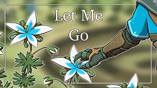 Let Me Go || TotK PMV