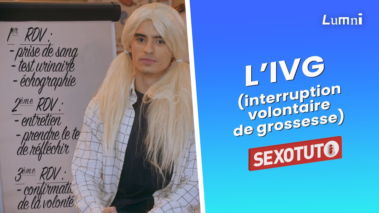 L’interruption volontaire de grossesse (IVG) | Sexotuto | Lumni