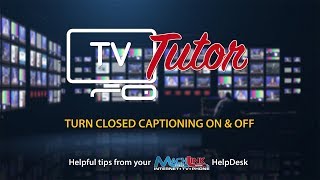 How to Turn Closed Captioning On and Off