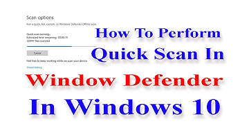 How To Perform Quick Scan In Windows Defender In Windows 10