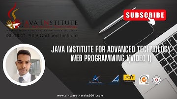 Java Institute for Advanced Technology |Web Programming 1 |                                (Video 1)