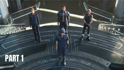 Final Fantasy XV Gameplay Part 1 (Windows Edition) - No Commentary (Prologue/Chapter 1)