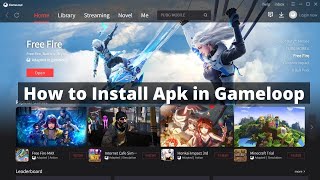 How to Install Apk in Gameloop 2024