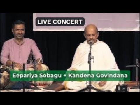 EEPARIYA SOBAGU  KANDENA GOVINDANA  Dr Vidyabhushan  Recent Concert  Sri Purandara Dasaru