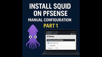 Install Squid Proxy on pfSense – Manual Configuration (Part 1)                           🔧 No SSL