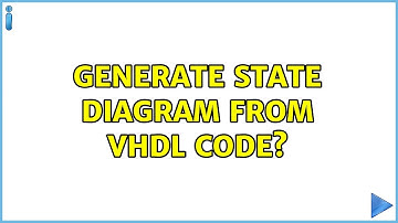 Generate State Diagram from VHDL Code? (2 Solutions!!)