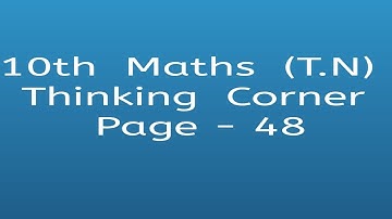 10th Maths (T.N) Thinking Corner Page-48