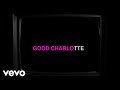 Good Charlotte - Life Changes (Lyric Video)