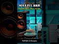 Smooth Jazz &amp; Soul R&amp;B instrumental  #relaxingmusic #smoothjazz #instrumentaljazz #studymusic