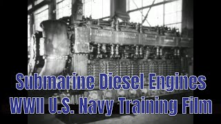 SUBMARINE DIESEL ENGINES  WWII U.S. NAVY TRAINING FILM   FAIRBANKS MORSE  17984