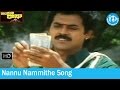 Kondapalli Raja Movie Songs - Nannu Nammithe Song - Venkatesh - Nagma - Suman