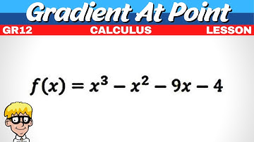 Gradient At a Point Grade 12
