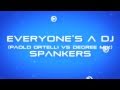 Everyone S A Dj Paolo Ortelli Vs Degree Mix Spankers