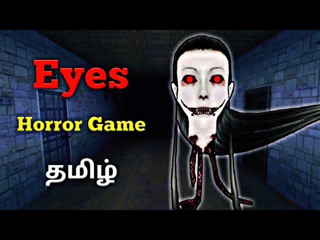 Eyes horror chapter-5 gameplay in tamil!Eyes double trouble!Horror!on vtg!  