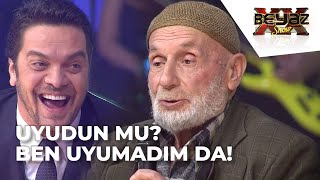 An Interesting Story about Uncle Mehmet, Who has Not Slept for 50 Years! - Beyaz Show