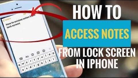 How to Access Notes from Lock Screen in iPhone
