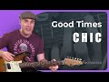 Good Times - Chic (Nile Rodgers) - Guitar Lesson Tutorial (ST-370) How To Play