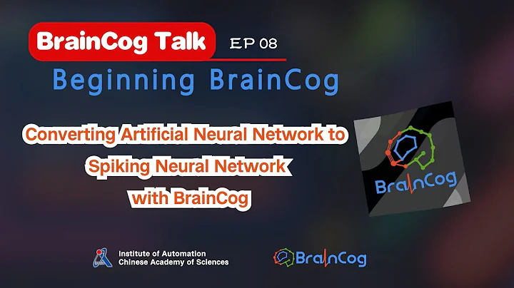 BrainCog 8. Converting Artificial Neural Network to Spiking Neural Network with BrainCog