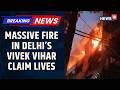 Over 8 Dead And Over 16 Rescued After Early Morning Fire In Delhi’s Vivek Vihar Region | News18