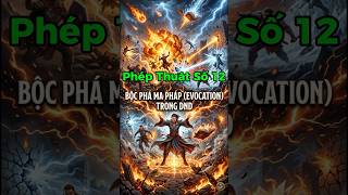 Phép Thuật Số 12 - EVOCATION: TRƯỜNG PHÁI BỘC PHÁ — NGHỆ THUẬT HỦY DIỆT RỰC RỠ NHẤT D&D