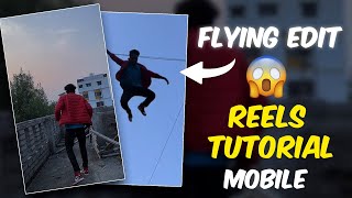 TRENDING REELS TUTORIAL FLYING EDIT | PRANAV PG