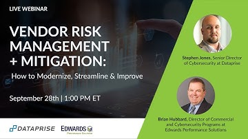 Vendor Risk Management + Mitigation: How to Modernize, Streamline & Improve (Webinar)