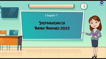 Chapter 7 | Introduction To Adobe Animate 2022 | Class 6 | Tech Today Computer