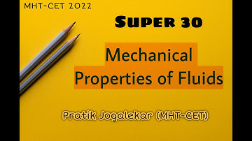 Super 30 Questions| Mechanical Properties Of Fluids| Physics Study Plan| MHT-CET 2022| MUST Watch|
