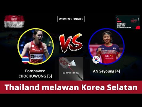 SEMIFINAL INDONESIA OPEN 2021 HARI INI | An Seyoung, Korea Selatan VS Pornpawee Chochuwong, Thailand