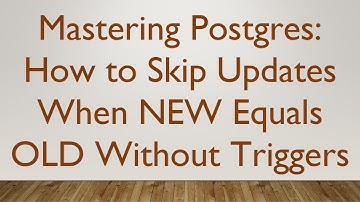 Mastering Postgres: How to Skip Updates When NEW Equals OLD Without Triggers