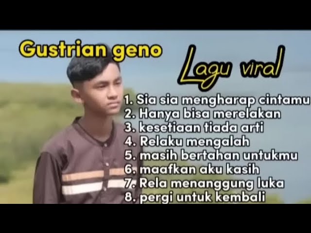 GUSTRIAN GENO - KUMPULAN LAGU TERBAIK class=