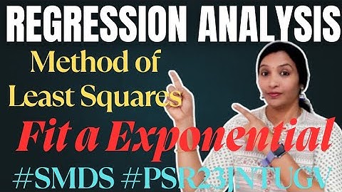 Fit a Exponential curve using Least Square Method | Most Important SMDS  PS Most Important Question|