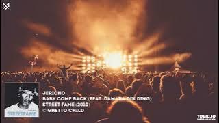 Jericho - Baby Come Back (Featuring Damara Dik Ding) [ Audio]