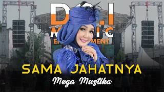 SAMA JAHATNYA Mega Mustika FT DO'I MUSIC Entertainment