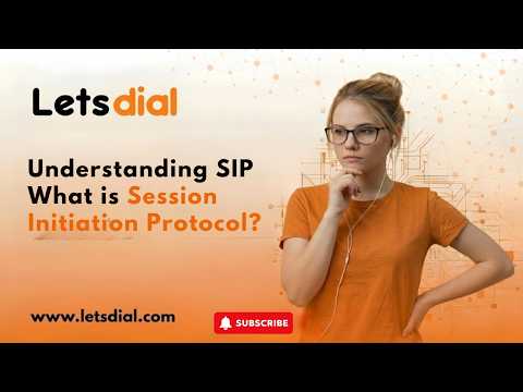 Understanding SIP What is Session Initiation Protocol? | LetsDial