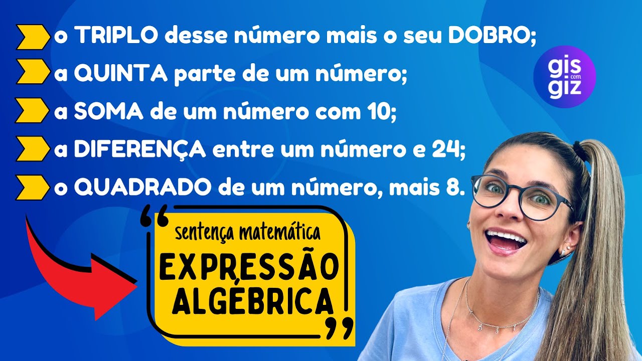 Triplo , Quinta parte, Soma, Diferença e o Quadrado de um número   | Expressão algébrica \Prof. Gis/