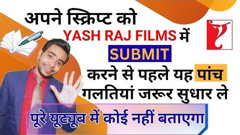5 Mistakes while submitting script in Yash Raj Films | How to sell your script online