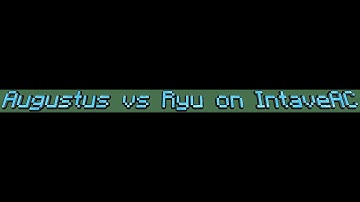 Augustus vs Ryu on IntaveAC/GommeHD || tcbi & @StrgPP