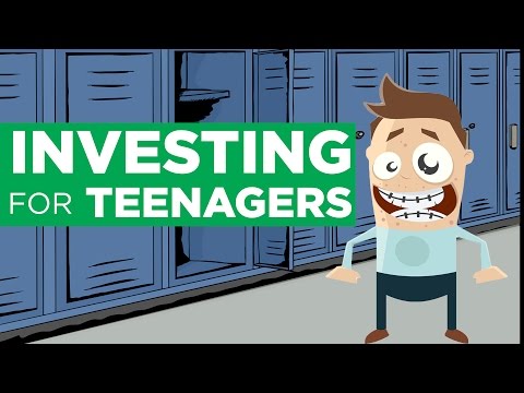 Investing for Teenagers