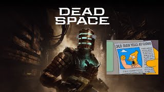 The DEAD SPACE remake made me realize I'm getting old