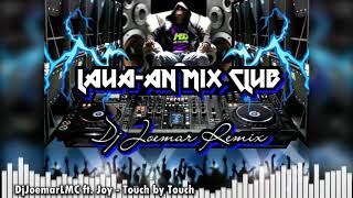 Dj Joemar LMC ft. Joy - Touch by Touch [Disco Mix Exclusive]