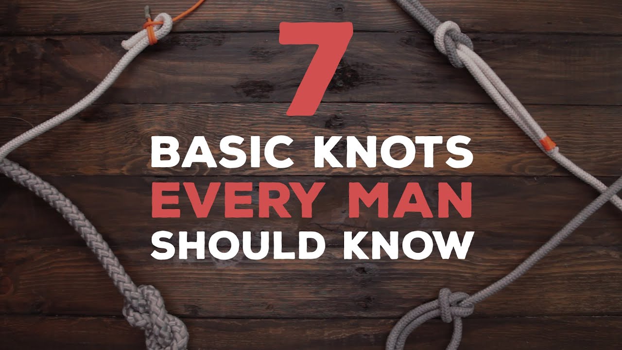 7 Essential Knots Every Man Should Know: An Illustrated Guide