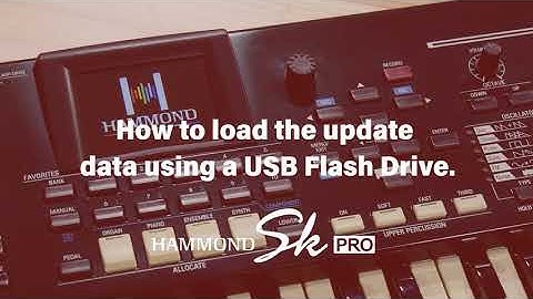 How to load the update data using a USB Flash Drive. "HAMMOND SK PRO"