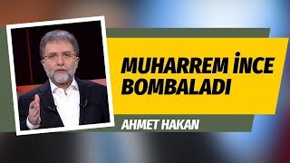 MUHARREM İNCE BOMBALADI  (Ahmet Hakan - Gazeteoku - Sesli Makale) Resimi